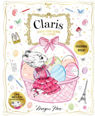 Title: Color with Claris!, Author: Megan Hess