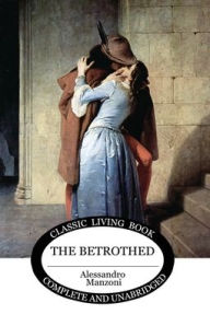 Title: The Betrothed, Author: Alessandro Manzoni
