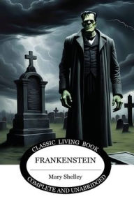 Title: Frankenstein, Author: Mary Shelley
