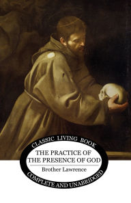 Title: The Practice of the Presence of God, Author: Brother Lawrence