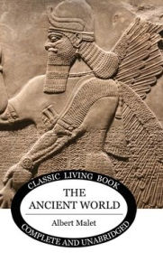 Title: The Ancient World, Author: Albert Malet
