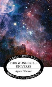 Title: This Wonderful Universe, Author: Agnes Giberne