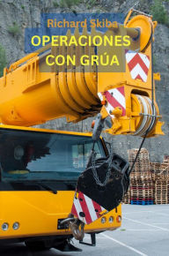 Title: Operaciones de Grúa, Author: Richard Skiba