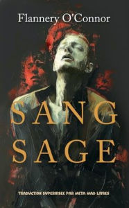 Title: Sang Sage (Wise Blood), Author: Flannery O'Connor