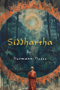 Title: Siddhartha: An Indian Poem, Author: Hermann Hesse