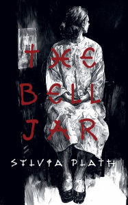 Title: The Bell Jar, Author: Sylvia Plath