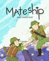 Title: Mateship, Author: Anne-Maree Hunt