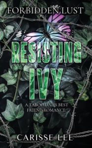Title: Resisting Ivy, Author: Carisse Lee
