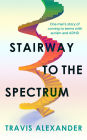 Stairway to the Spectrum: One man's story of coming to terms with autism and ADHD