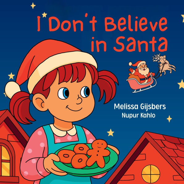 I Don't Believe in Santa