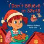 I Don't Believe in Santa