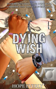 Title: Dying Wish, Author: Hope Everly
