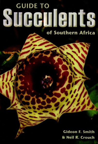 Guide to Succulents of Southern Africa