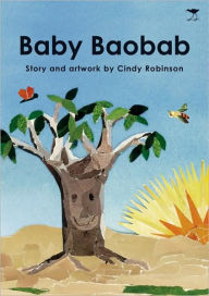 Title: Baby Baobab, Author: Cindy Robinson