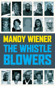 Title: The Whistleblowers, Author: Mandy Wiener