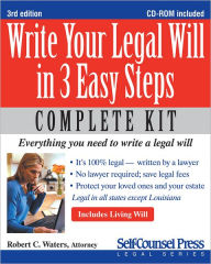 Title: Write Your Legal Will in 3 Easy Steps: Everything You Need to Write a Legal Will, Author: Robert C. Waters