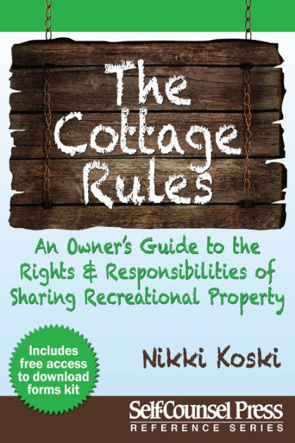 cottage-rules-owner-s-guide-to-sharing-recreational-property-by-nikki