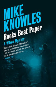 Title: Rocks Beat Paper: A Wilson Mystery, Author: Mike Knowles