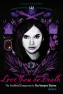 Love You to Death - Season 4: The Unofficial Companion to The Vampire Diaries