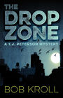 The Drop Zone: A T.J. Peterson Mystery