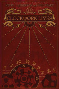 Title: Clockwork Lives, Author: Kevin J. Anderson