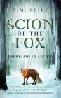 Scion of the Fox: The Realms of Ancient, Book 1