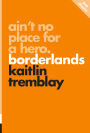 Ain't No Place for a Hero: Borderlands