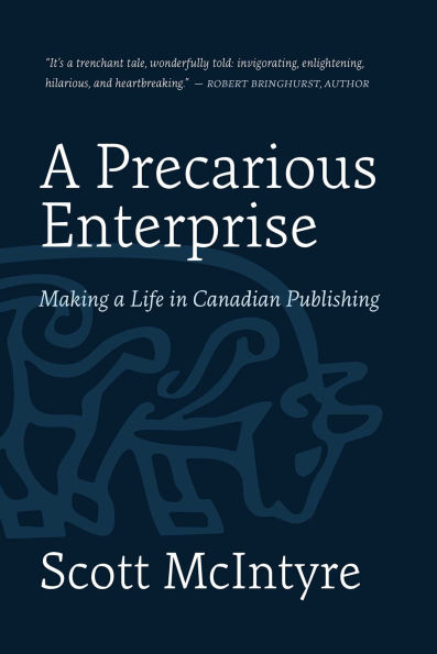 A Precarious Enterprise: Making a Life in Canadian Publishing