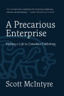 A Precarious Enterprise: Making a Life in Canadian Publishing