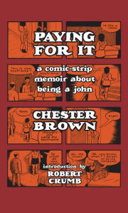 Title: Paying for It, Author: Chester Brown