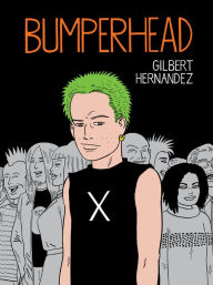 Title: Bumperhead, Author: Gilbert Hernandez