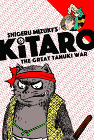 Title: Kitaro and the Great Tanuki War, Author: Shigeru Mizuki