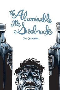 Title: The Abominable Mr. Seabrook, Author: Joe Ollmann