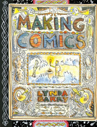 Epub free ebook downloads Making Comics by Lynda Barry 9781770463691 in English CHM RTF MOBI