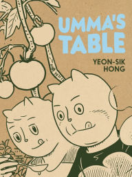 Title: Umma's Table, Author: Yeon-sik Hong