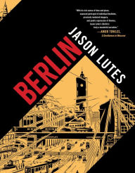 Title: Berlin, Author: Jason Lutes