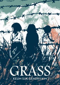 Title: Grass, Author: Keum Suk Gendry-Kim