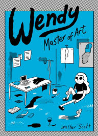 Title: Wendy, Master of Art, Author: Walter Scott