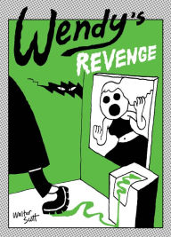 Title: Wendy's Revenge, Author: Walter Scott