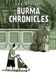 Title: Burma Chronicles, Author: Guy Delisle