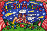 Title: It's So Magic, Author: Lynda Barry