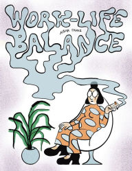 Title: Work-Life Balance, Author: Aisha Franz