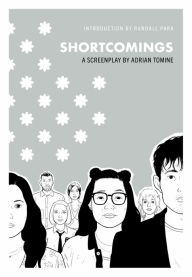 Title: Shortcomings: A Screenplay, Author: Adrian Tomine