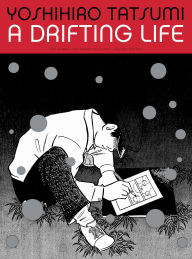 Title: A Drifting Life, Author: Yoshihiro Tatsumi