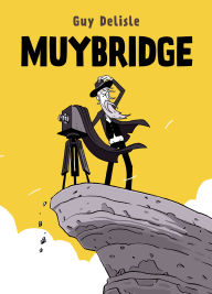 Title: Muybridge, Author: Guy Delisle