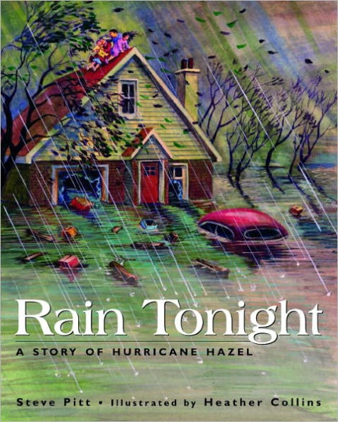 Rain Tonight: A Story of Hurricane Hazel