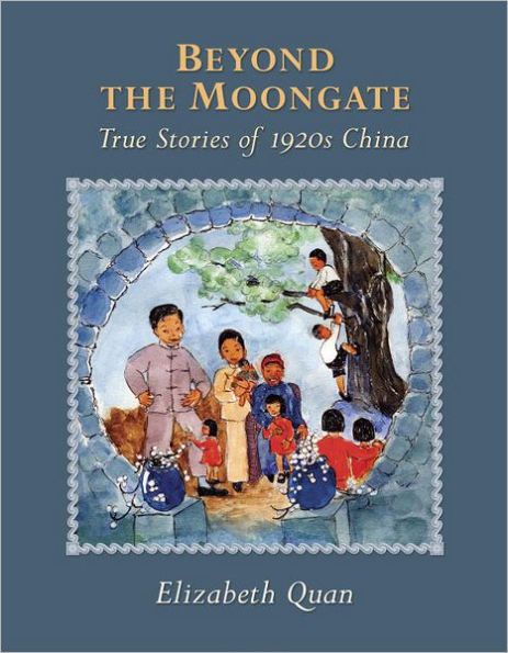 Beyond the Moongate: True Stories of 1920s China