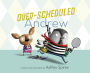 Over-Scheduled Andrew