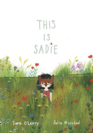 Title: This Is Sadie, Author: Sara O'Leary