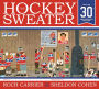 The Hockey Sweater (Anniversary Edition)